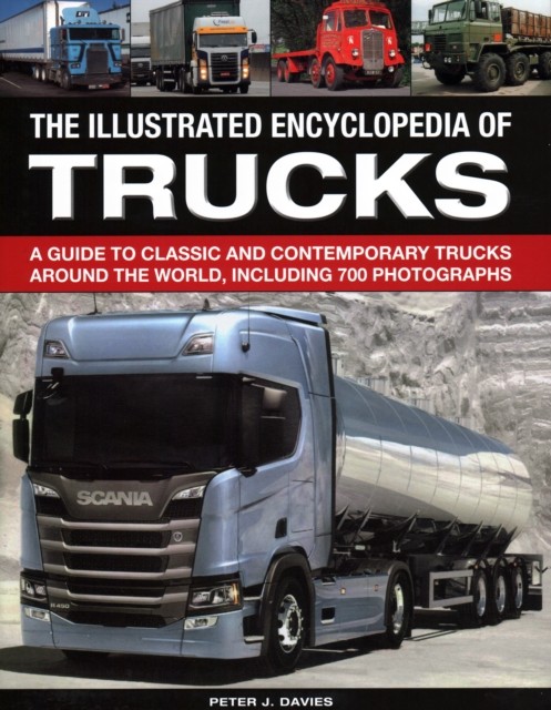 The Illustrated Encyclopedia of Trucks: A guide by Peter J. Davies | HB | 2018 - Image 2