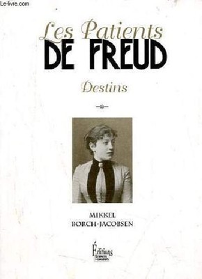 Freuds Patienten - Schicksale. - Borch-Jacobsen Mikkel - 2011