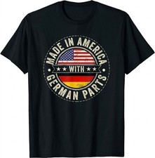 Made In America With German Parts - Germany Pride T-Shirt