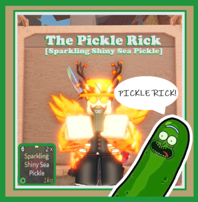 The Sparkling Shiny Sea Pickle [Pickle Rick] - [Meme Fish] - [ROBLOX