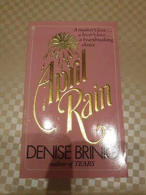 APRIL RAIN, written by DENISE BRINIG.