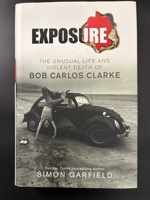 Exposure Bob Carlos Clarke Simon Garfield Hardback Biography Photography 2009