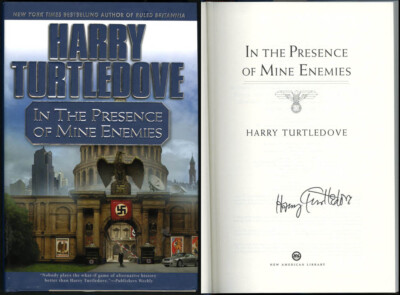 Harry Turtledove SIGNED AUTOGRAPHED In The Presence of Mine Enemies HC 1st Ed