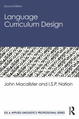 Language Curriculum Design (ESL & Applied Linguistics Professional Series) by M