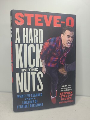 Steve-O  A Hard Kick in the Nuts 1st edition hardcover