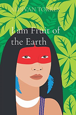 I am Fruit of the Earth -  NEW Aldivan Torres 2021