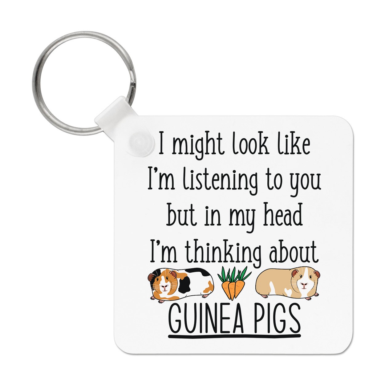 I Might Look Like I'm Listening To You Guinea Pigs Keyring Key Chain Lady
