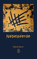 Nebelpferde Sabine Bauch Taschenbuch 162 S. Deutsch 2023 Books On Demand Gmbh