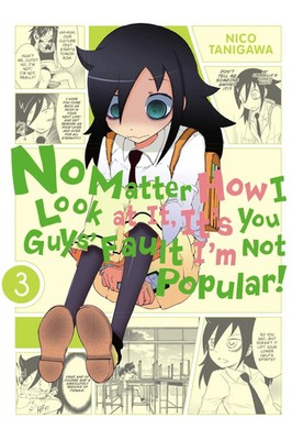 No Matter How I Look at It, It's You Guys' Fault I'm Not Popular!, Vol. 3 | Buch