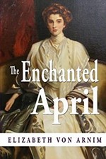 The Enchanted April Paperback Elizabeth von Arnim