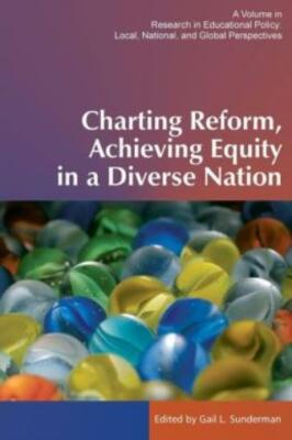 Charting Reform, Achieving Equity In A Diverse Nation