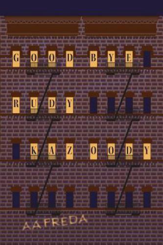 Goodbye, Rudy Kazoody by Freda, A. a.by Freda, A. a. | PB | VeryGood