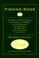 Fishing Dogs - Hardcover By Coppinger, Ray - GOOD