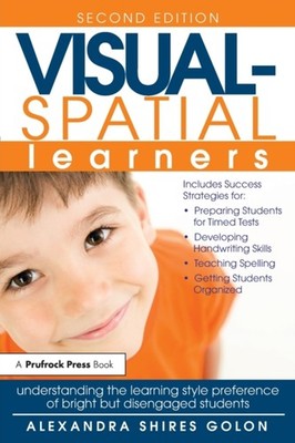 Shires Golon - Visual-Spatial Learners  Understanding the Learning Sty - X555z