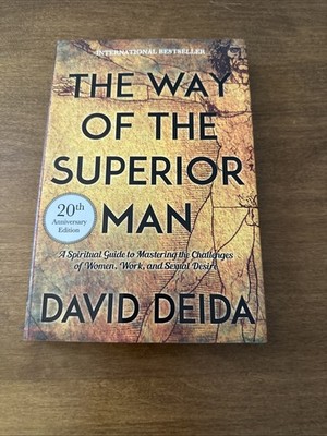 The Way of the Superior Man: A Spiritual Guide to Mastering VERY GOOD
