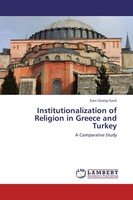 Institutionalization Of Religion In Greece And Turkey Eren Ozalay-Sanli