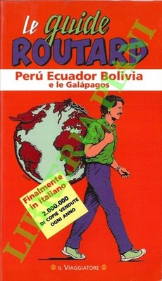 (GLOAUGEN Philippe) - Guide Routard. Peru, Ecuador, Bolivien und Galapagos.