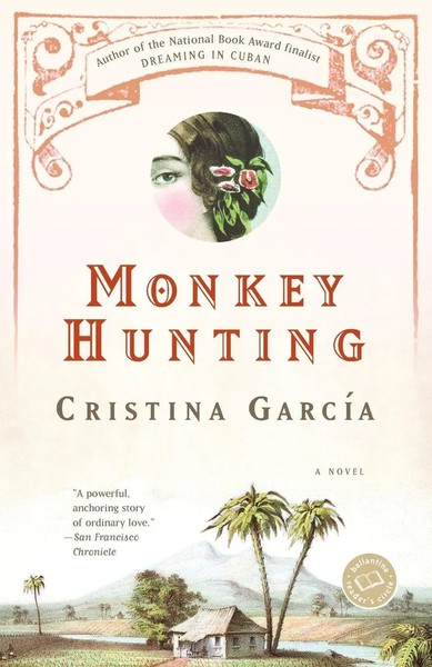 Monkey Hunting A Novel Cristina GarcíA Taschenbuch Einband - Flex.(Paperback)-image