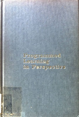 Programmed Learning in Perspective. A Guide to Programme Writing; Thomas, C. A.,