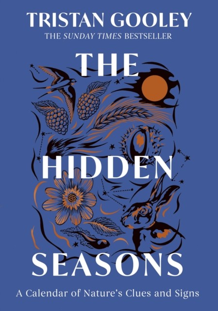 The Hidden Seasons: A beautiful and enthralling guide to understanding nature's calendar - perfect autumn reading for nature lovers - Image 4