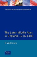 The Later Middle Ages In England 1216 - 1485 Bertie Wilkinson Taschenbuch 1977