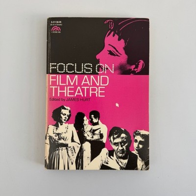 Focus on Film and Theatre James Hurt 1974 First Edition Paperback Prentice-Hall
