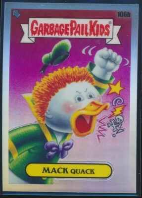 106b MACK QUACK 2020 GPK Garbage Pail Kids Chrome REFRACTOR DONALD DUCK