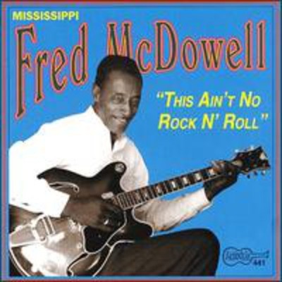 Mississippi Fred McD - This Ain't No Rock & Roll [New CD]