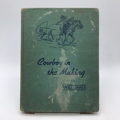Cowboy in The Making Will James Historical Childrens Literature Western Novel