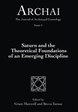 SATURN AND THE THEORETICAL FOUNDATIONS OF AN EMERGING By Grant Maxwell & Becca