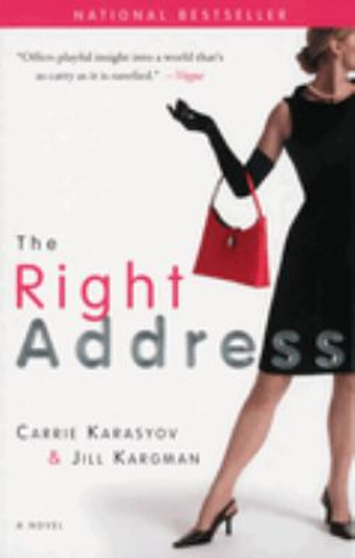 Discover The Right Address by Jill Karg and Carrie Karasyov in this captivating novel paperback