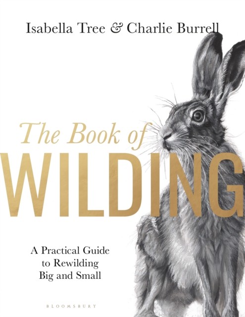 The Book of Wilding by Isabella Tree (Hardback Book)