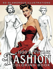1950s Vintage Fashion Coloring Book for Adults: Ellegant and Stylish Outfits wit