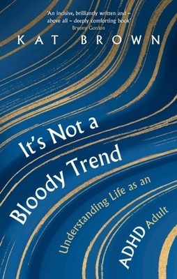Its Not A Bloody Trend by Kat Brown PAPERBACK 9781472148711