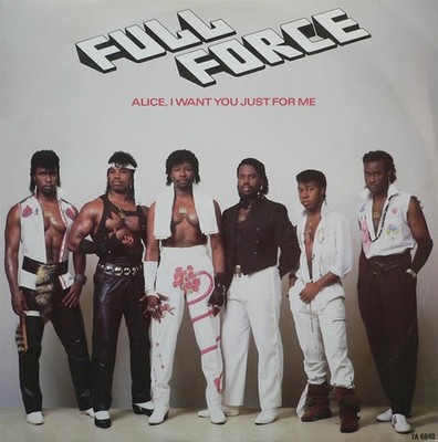Full Force - Alice I Want You Just For Me! - Used Vinyl Record 12 - F6999z