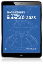 Engineering Graphics with AutoCAD 2023 David, Bethune, Jim Byrnes