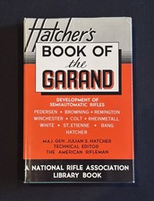 Hatcher's Book of the Garand by Maj. Gen. Julian S. Hatcher
