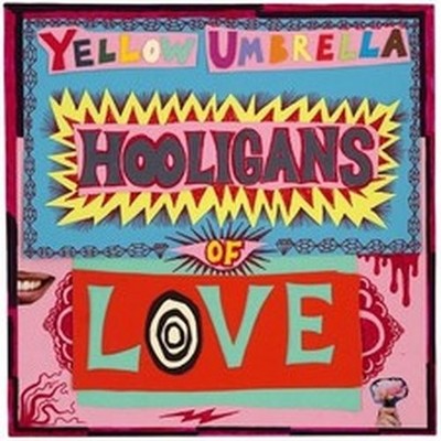 YELLOW UMBRELLA HOOLIGANS OF LOVE (CD) / NEW Audio CD