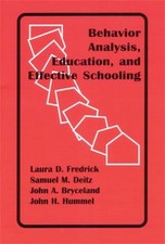 Behavior Analysis, Education, and Effective Schooling Perfect
