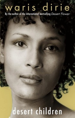 Desert Children by Waris Dirie (Paperback Book)