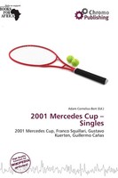 Adam Cornelius Bert | 2001 Mercedes Cup - Singles | Taschenbuch | Englisch