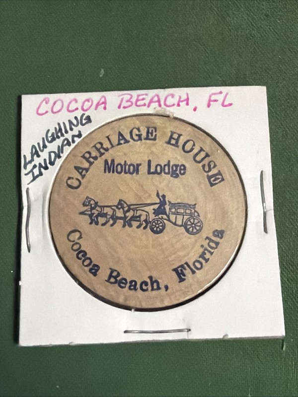 Obsolete Carriage House Motor Lodge Laughing Indian Wooden Nickel Cocoa Beach FL