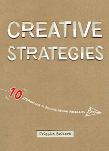Creative Strategies: 10 Approaches to Solving Desig... | Buch | Zustand sehr gut
