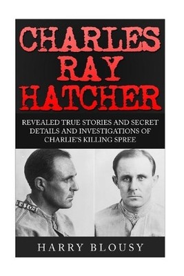 Harry Blousy Charles Ray Hatcher (Paperback)