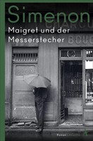 Maigret Und Der Messerstecher | Georges Simenon | Roman | Taschenbuch | 234 S.
