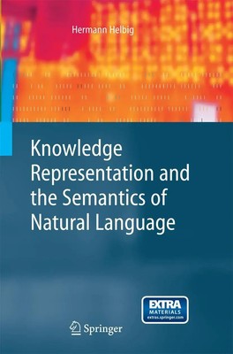 Hermann Helbig | Knowledge Representation and the Semantics of Natural Language