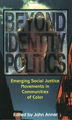 Beyond Identity Politics: Emerging Social Justice Movements in Communities of Co