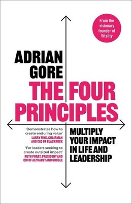 The Four Principles Multiply Your Impact in Life and Leadership