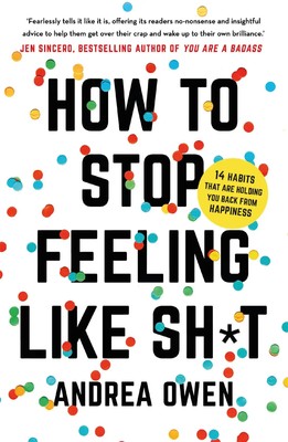 How to Stop feeling Like Shit | Andrea Owen | Englisch | Taschenbuch | 2020