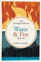 Water And Fire The Astrological Elements Book 1 Darby Costello Taschenbuch 2019